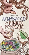 Almanacco dei rimedi popolari libro