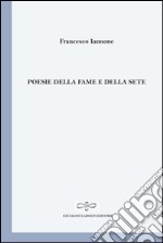 Poesie della fame e della sete libro