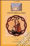 Città della pace libro