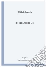 La perla di Lolek (il nomade bianco)