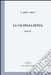 La via della sete/a (parte II) libro