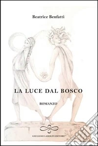La luce dal bosco libro