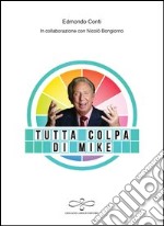 Tutta colpa di Mike libro