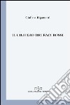 Il ciliegio dei baci rossi libro di Rigamonti Giuliana