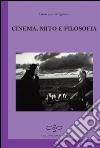 Cinema, mito e filosofia libro