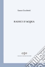 Radici d'acqua libro