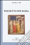 Poemetto per Maria libro