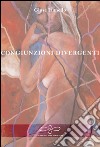 Congiunzioni divergenti libro di Iannello Giuse