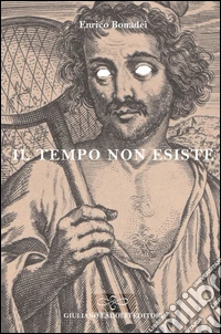 Il tempo non esiste libro