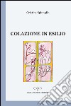 Colazione in esilio libro