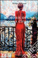 Memorie di una donna comune libro