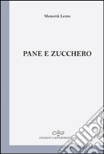 Pane e zucchero libro