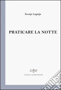 Praticare la notte