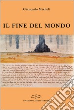 Il fine del mondo libro