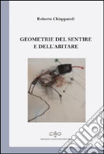 Geometrie del sentire e dell'abitare libro