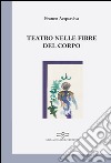 Teatro nelle fibre del corpo libro di Acquaviva Franco