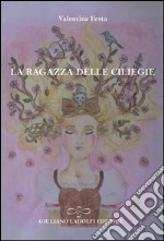 La ragazza delle ciliegie libro