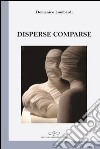 Disperse comparse libro di Lombardi Domenico