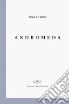 Andromeda libro di Fiorito Renato