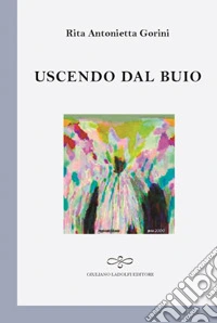Uscendo dal buio