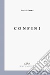 Confini libro di Stefanutti Sarah