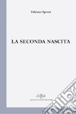 La seconda nascita libro