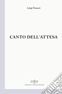 Canto dell'attesa libro