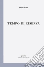 Tempo di riserva libro