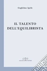 Il talento dell'equilibrista