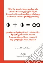 4 + 4 = infinito. Ediz. italiana e georgiana