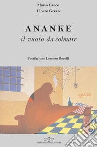 Ananke. Il vuoto da colmare
