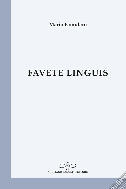 Favete linguis