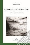 La resistenza della scrittura. Letteratura, psicoanalisi, società libro