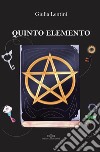 Quinto elemento libro