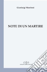 Note di un martire libro