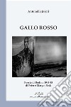 Gallo rosso. Poesie di Berlino 1945-1955 di Peter e Margot Beck libro