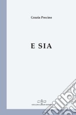 E sia