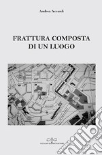 Frattura composta di un luogo libro