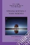 «Strana» scienza e «gaia» scienza. L'emergere del modello debole della scienza tra fisica e filosofia libro