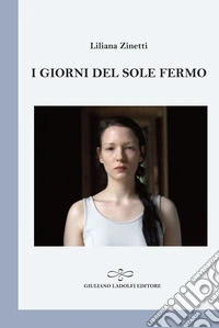 I giorni del sole fermo libro