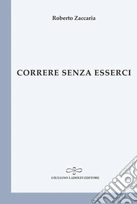Correre senza esserci