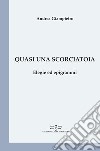 Quasi una scorciatoia. Elegie ed epigrammi libro