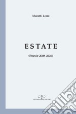 Estate (Poesie 2008-2020) libro