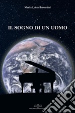 Il sogno di un uomo libro