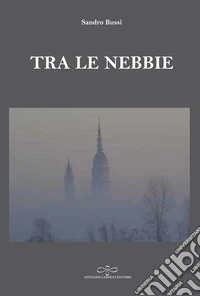 Tra le nebbie