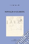 Novalis o Europa libro di Pontesilli Giselda