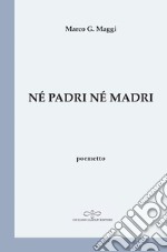 Né padri né madri libro