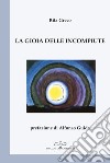 La gioia delle incompiute libro