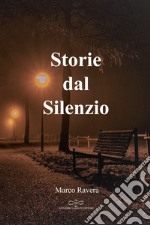 Storie dal silenzio libro