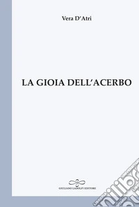 La gioia dell'acerbo